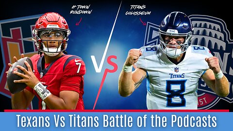 2024 NFL Season Preview: Houston Texans vs Tennessee Titans | Rivalry Debate with H Town Rundown