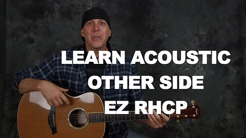 Super easy guitar song lesson learn Red Hot Chili Peppers Other Side acoustic with chords strums