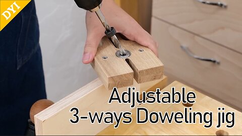 Adjustable 3-ways Doweling jig _ DIY Dowel Jig