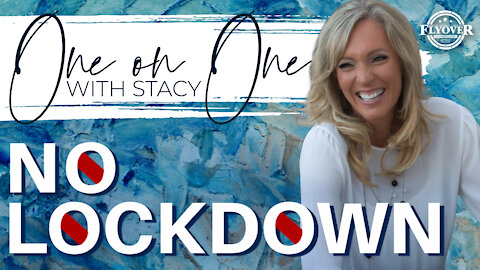 No Lockdowns | One On One with Stacy