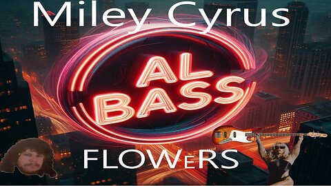 Miley Cyrus - Flowers (Bass TAB)