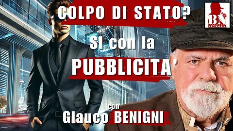 COLPO DI STATO?SI CON LA PUBBLICITA CON GLAUCO BENIGNI