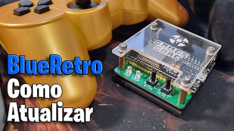 Tudo sobre Blueretro! #3 Como atualizar o firmware! Pelo celular e pelo PC!