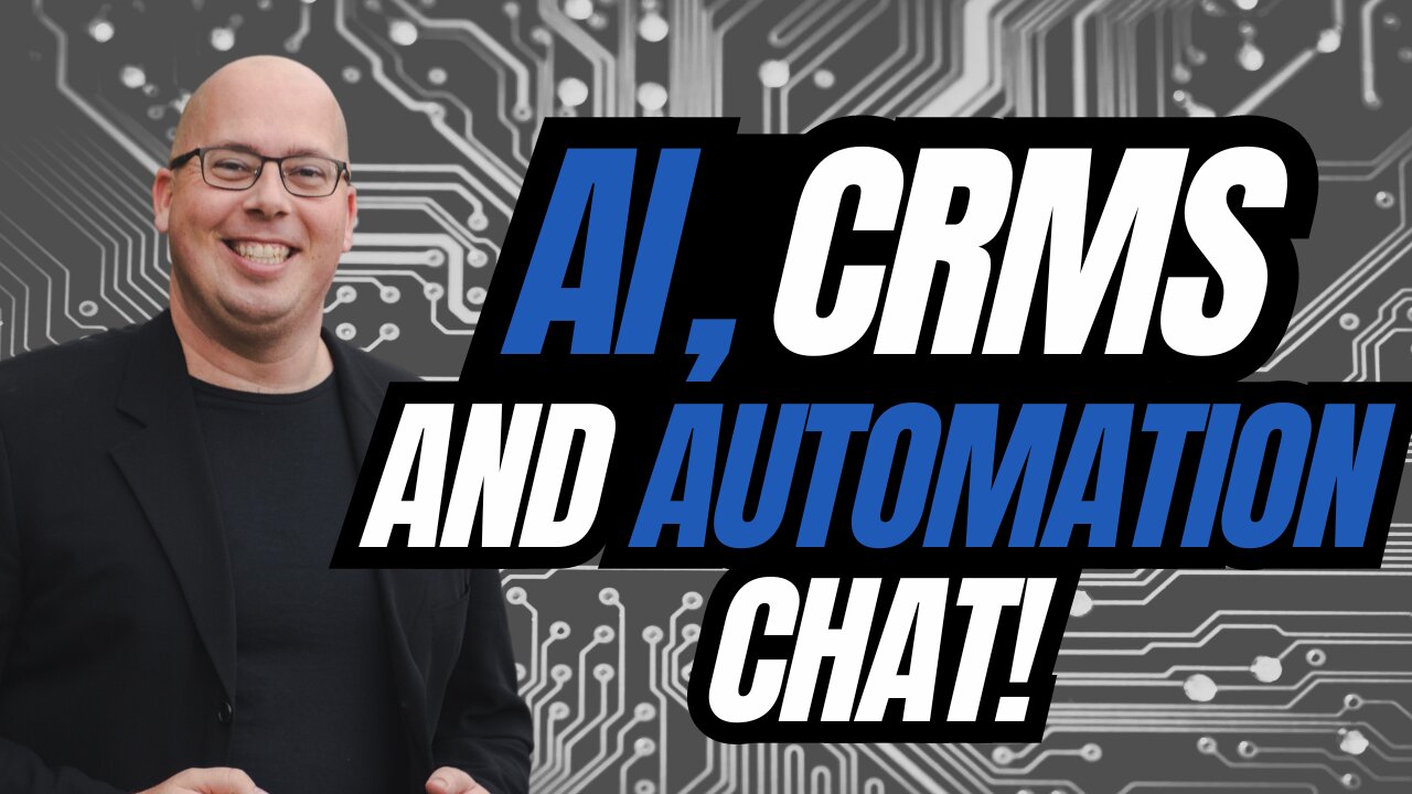 Chat With Alex Branning On AI, CRMs, and Automation!