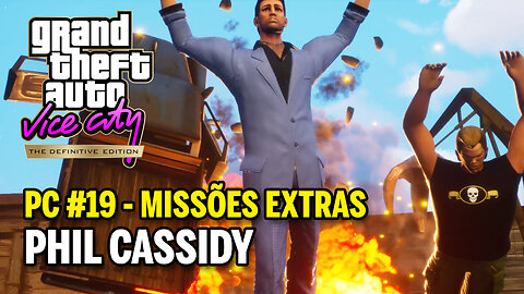 GTA Vice City The Definitive Edition (PC) - #19 MISSÕES EXTRAS - Phil Cassidy
