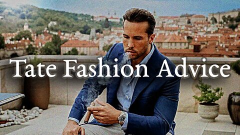 Tristan Tate's No.1 Fashion Rule