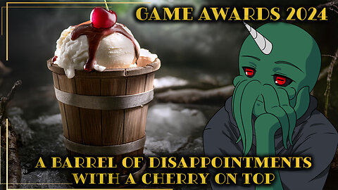 Game Awards 2024: A Barrel of Disappointments With a Cherry on Top