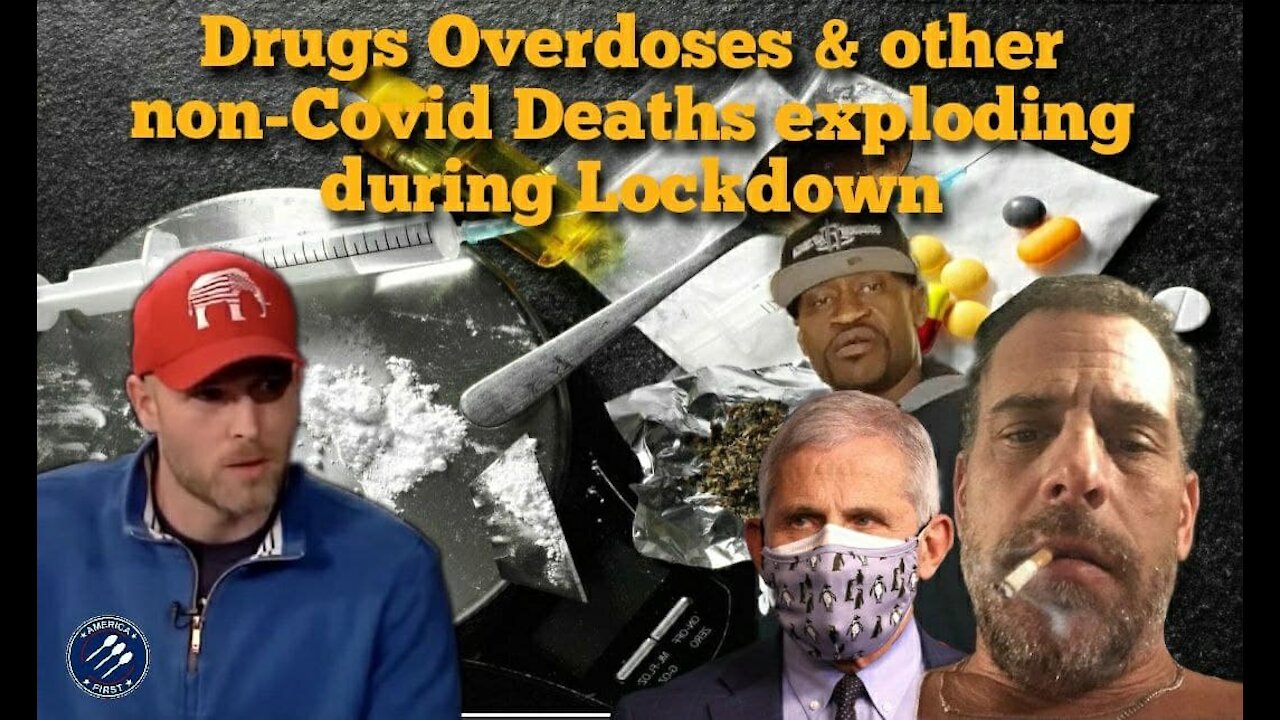 Vincent James || Drugs Overdosese & other Non-Covid Deaths Exploding during Lockdown