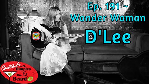 Wonder Woman ~ D'Lee | Ep. 191