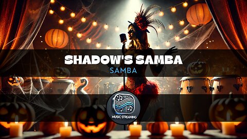 Shadow's Samba - Samba music, Halloween