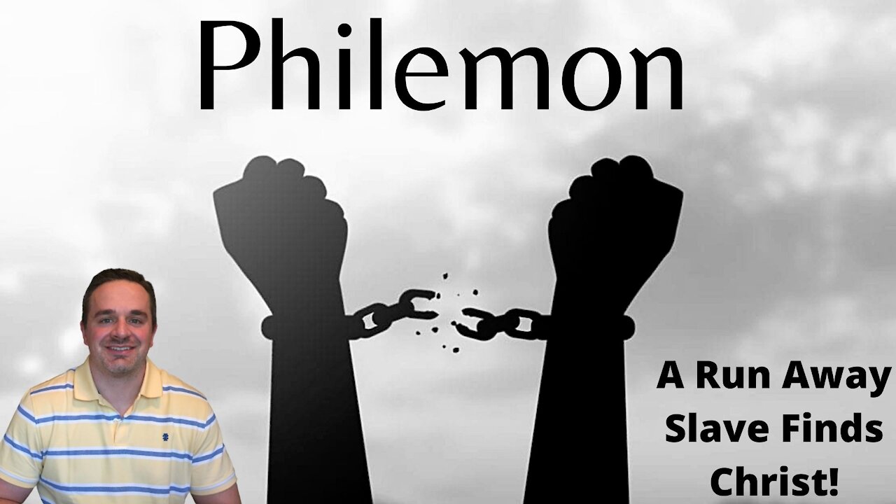 Philemon Explained - A Runaway Slave Finds Christ!