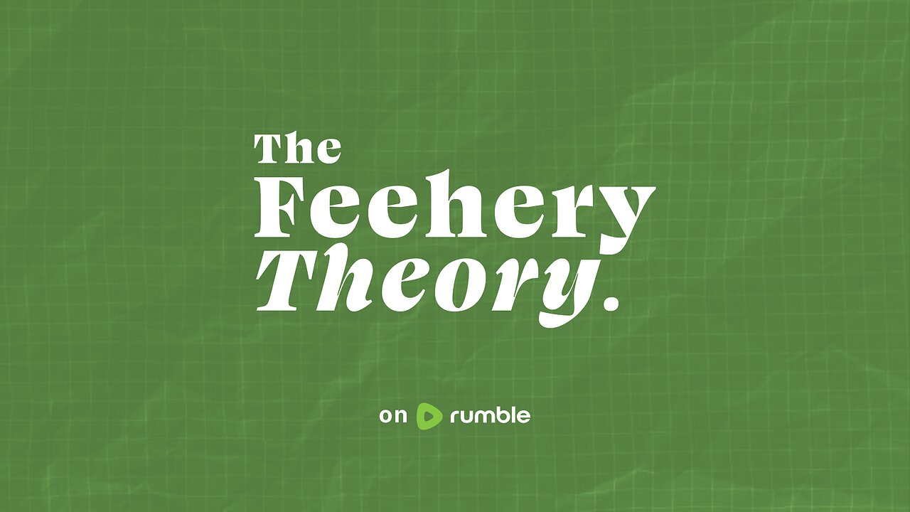 The Feehery Theory | The Everything is AWESOME Campaign