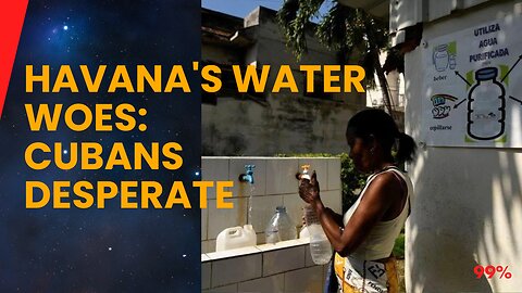 Cuba's Water Crisis: Havana Residents Boil Over Shortages