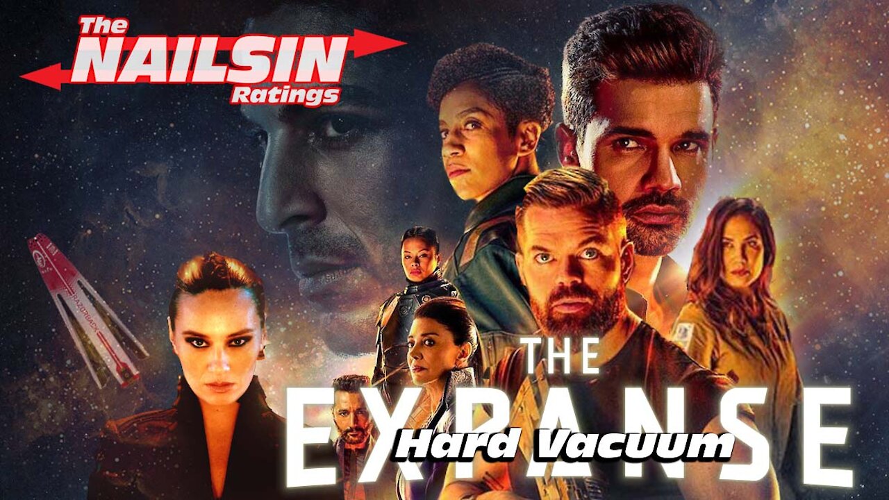 The Nailsin Ratings: The Expanse - Hard Vacuum