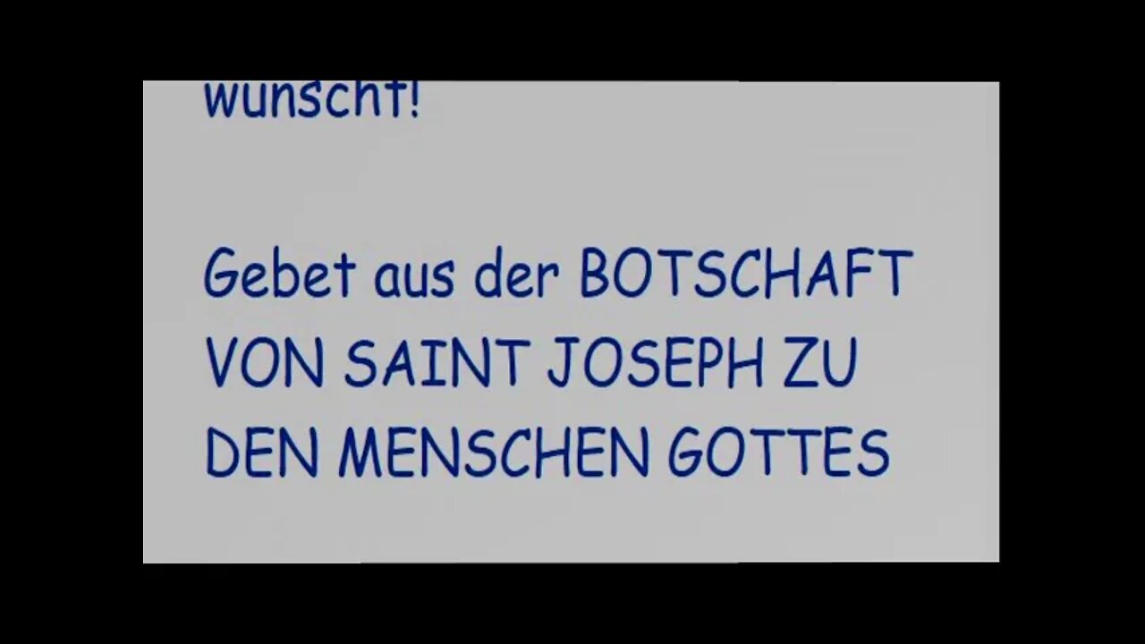 Gebet aus der BOTSCHAFT VON SAINT JOSEPH ZU DEN MENSCHEN GOTTES und andere...