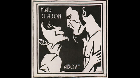 1995 - Mad Season - Above [FULL ALBUM]
