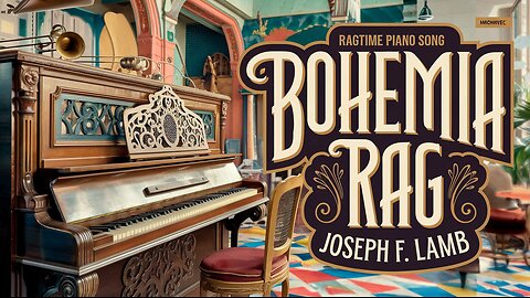 Bohemia Rag - Joseph F. Lamb | Energetic Ragtime Piano Performance