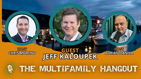 The Multifamily Hangout | Jeff Kaloupek