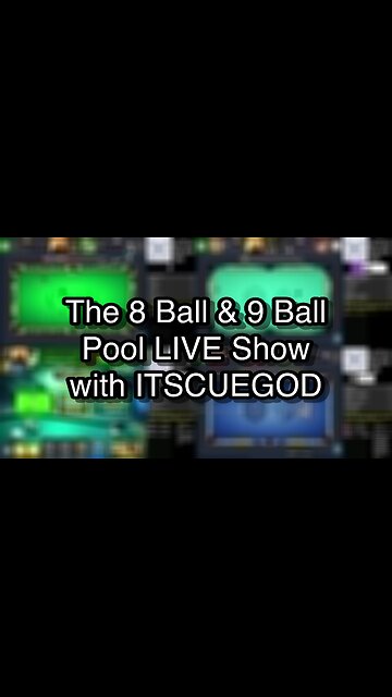 The 8 Ball & 9 Ball Pool LIVE Show with ITSCUEGOD