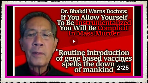 Dr. Bhakdi Warns Of Greatest Conceivable Manmade Catastrophe of All Time