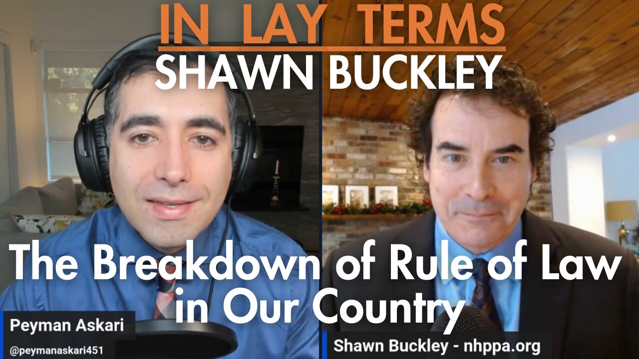 The Breakdown of Rule of Law in Our Country | Shawn Buckley