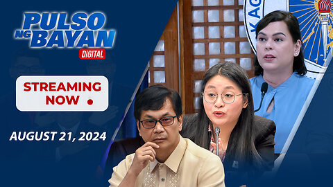 LIVE | Pulso ng Bayan kasama sina Atty. Harry Roque, Admar Vilando & Jade Calabroso | Agosto 21 2024