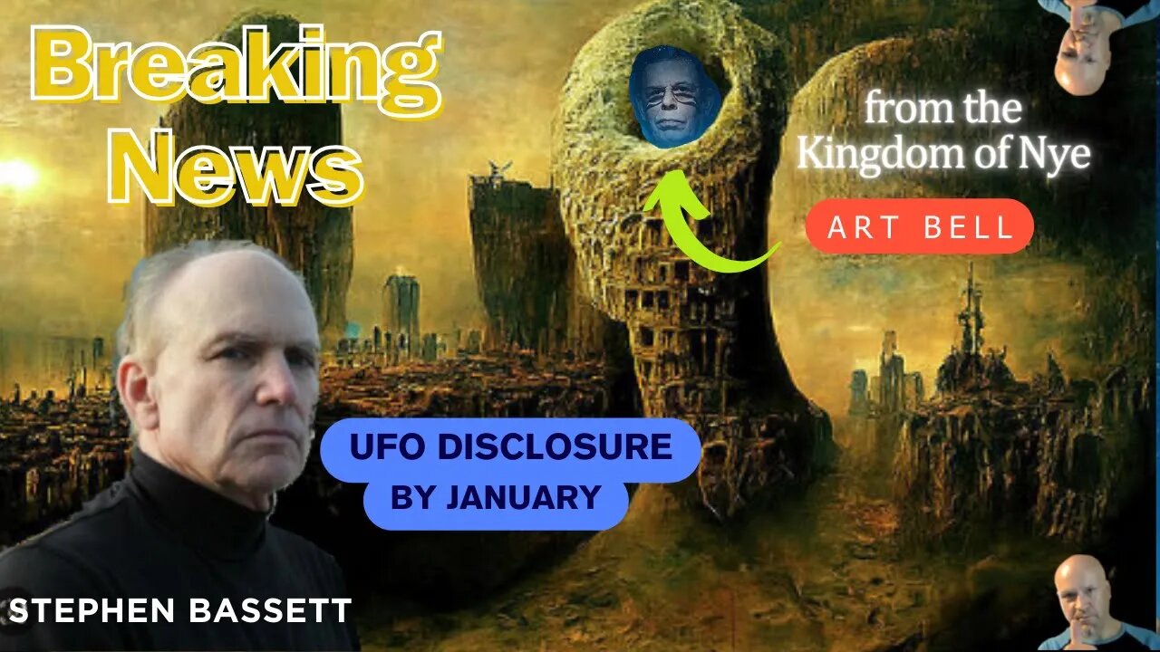 Art Bell Will Go Down In History; Stephen Bassett/UFO Disclosure Will Come By January He Figures