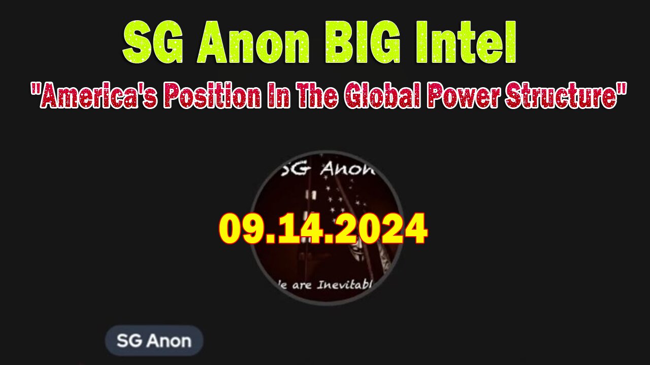 SG Anon BIG Intel Sep 14: "America's Position In The Global Power Structure"