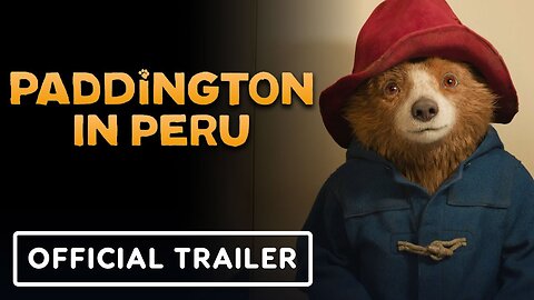Paddington in Peru - Official US Teaser Trailer