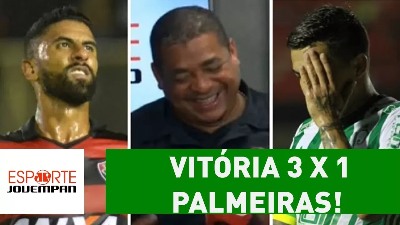 OLHA o que VAMPETA achou de Vitória 3 x 1 Palmeiras!