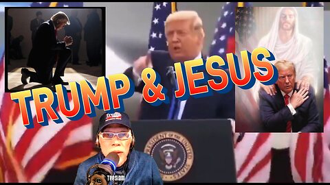 EP 31: TRUMP & JESUS