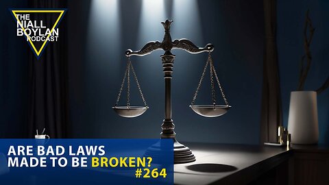 #264 Are Bad Laws Made To Be Broken Trailer