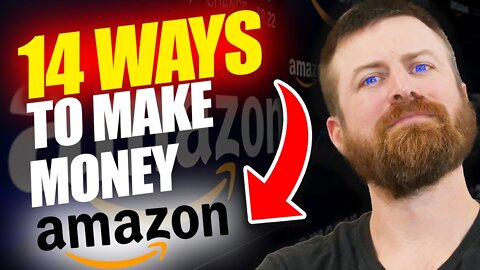 14 Ways to make Money from AMAZON | Work From Home | Make Money Online