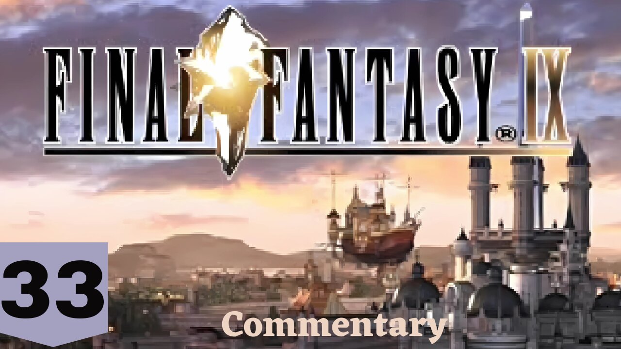 The Ceremony to Strengthen the Storm - Final Fantasy IX Part 33