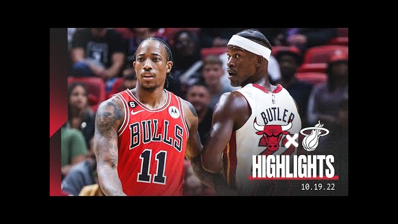 HIGHLIGHTS: Chicago Bulls defeat Miami Heat behind DeMar DeRozan's 37 points