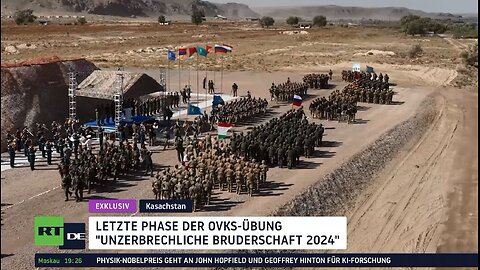 Exklusiv: Letzte Phase der OVKS-Übung "Unzerbrechliche Bruderschaft 2024"