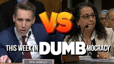 This Week in DUMBmocracy: Sen. Hawley SLAMS "Nuanced" View Of Antisemitism On College Campuses