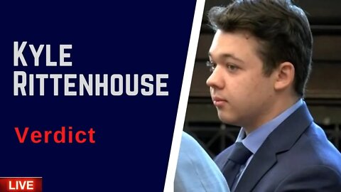 LIVE - Kyle Rittenhouse Trial: Jury Deliberations/Verdict Update
