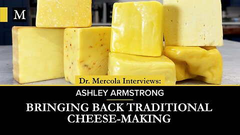 Bringing Back Traditional Cheese-Making — Interview With Ashley Armstrong