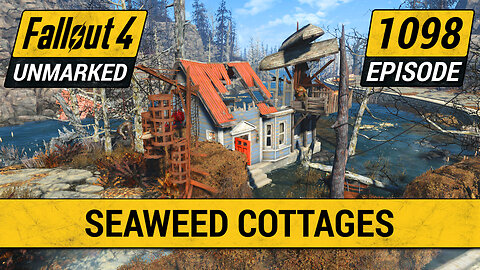Seaweed Cottages | Fallout 4 Unmarked | Ep. 1098
