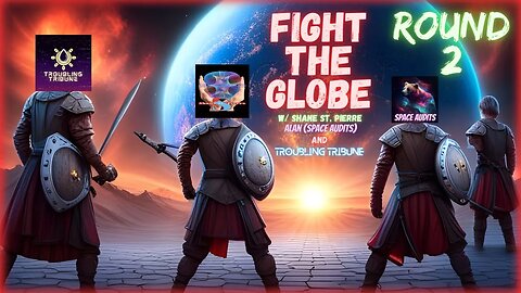 Fight The Globe - Round 2! (part 1)