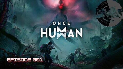 Once Human - 001 (Wrong Server)