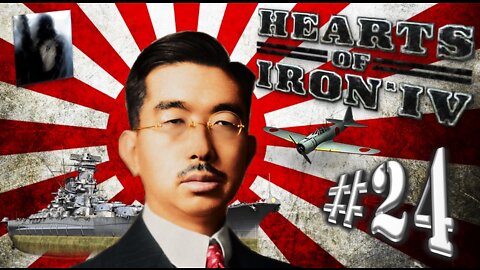 Let´s Play Hearts of Iron IV | No Step Back | Empire of Japan | PART 24