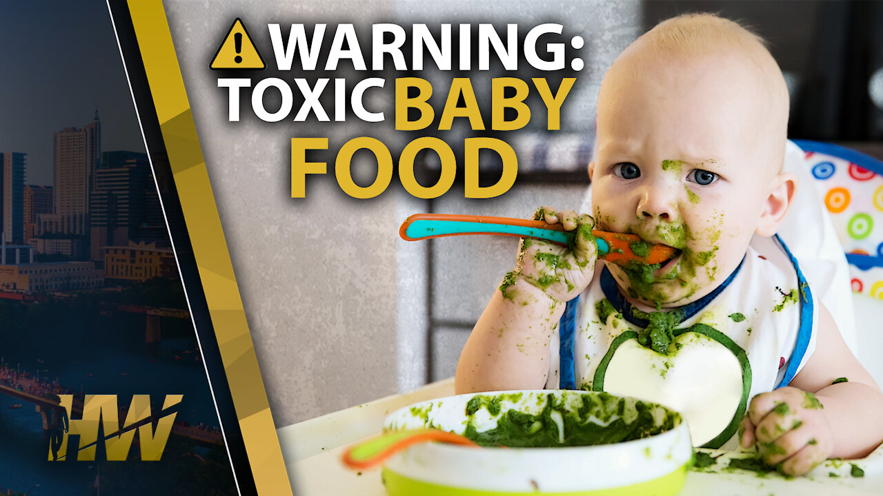 WARNING: TOXIC BABY FOOD