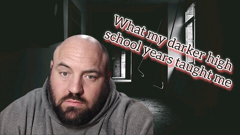 What my dark time in high school taught me - what I learned Wednesday