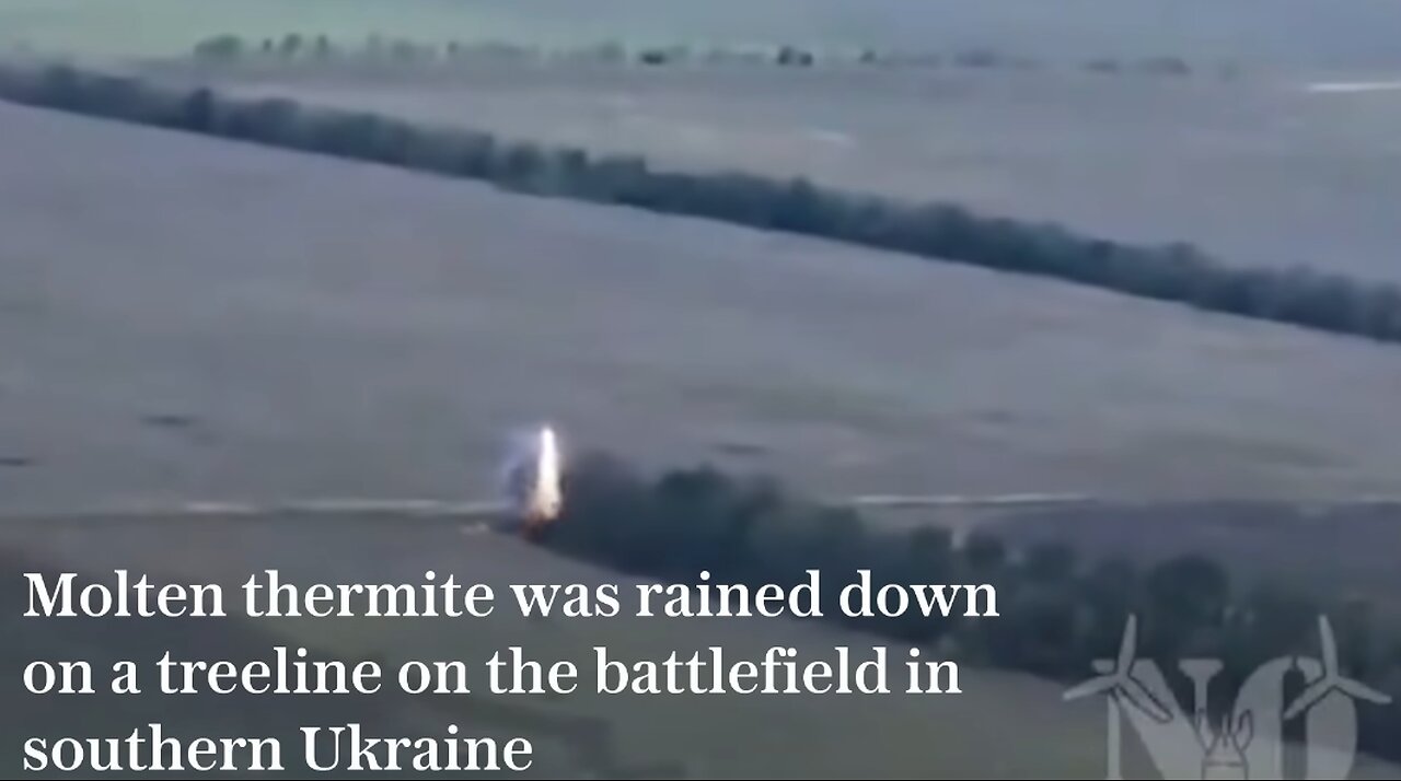Drone rains down molten thermite on Ukrainian battlefield