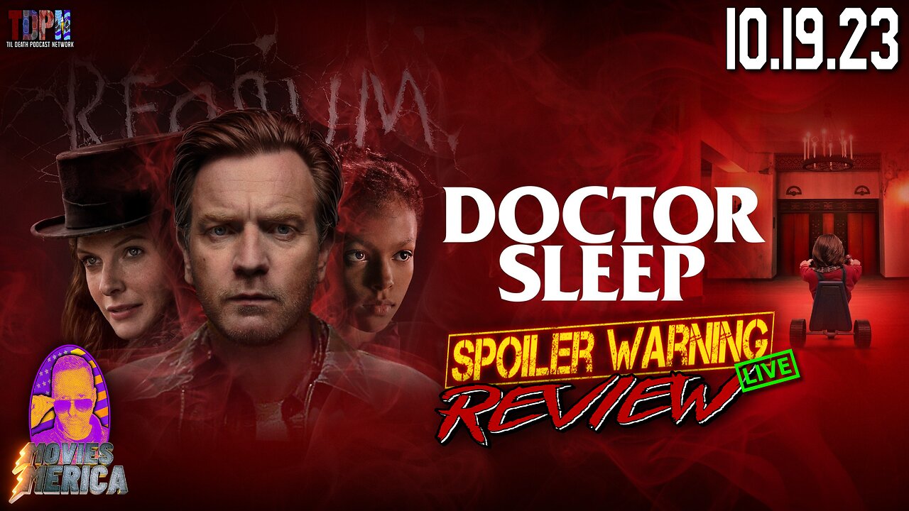 Doctor Sleep (2019) 🚨SPOILER WARNING🚨Review | Movies Merica | 10.19.23