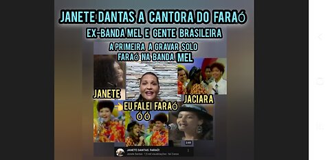 JANETE DANTAS A CANTORA DO FARAÓ EX-BANDA MEL E GENTE BRASILEIRA A PRIMEIRA A GRAVAR SOLO