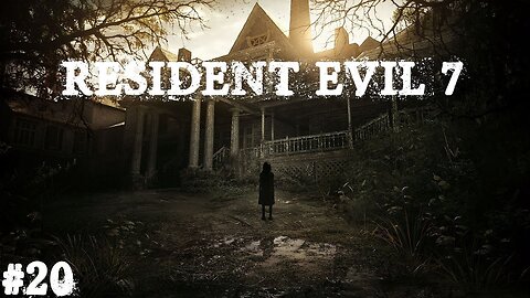 Resident evil 7 |Partie 20| Fin