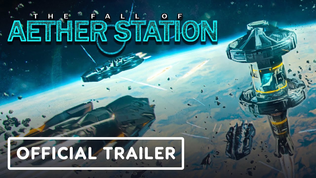 The Fall of Aether Station - Official Release Date Trailer